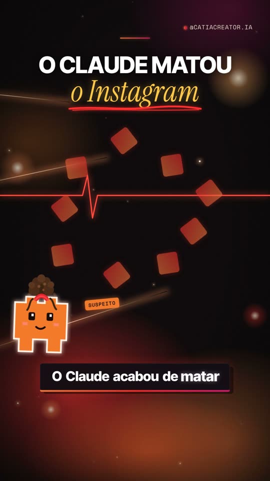 Reel: O Claude acabou de matar o Instagram